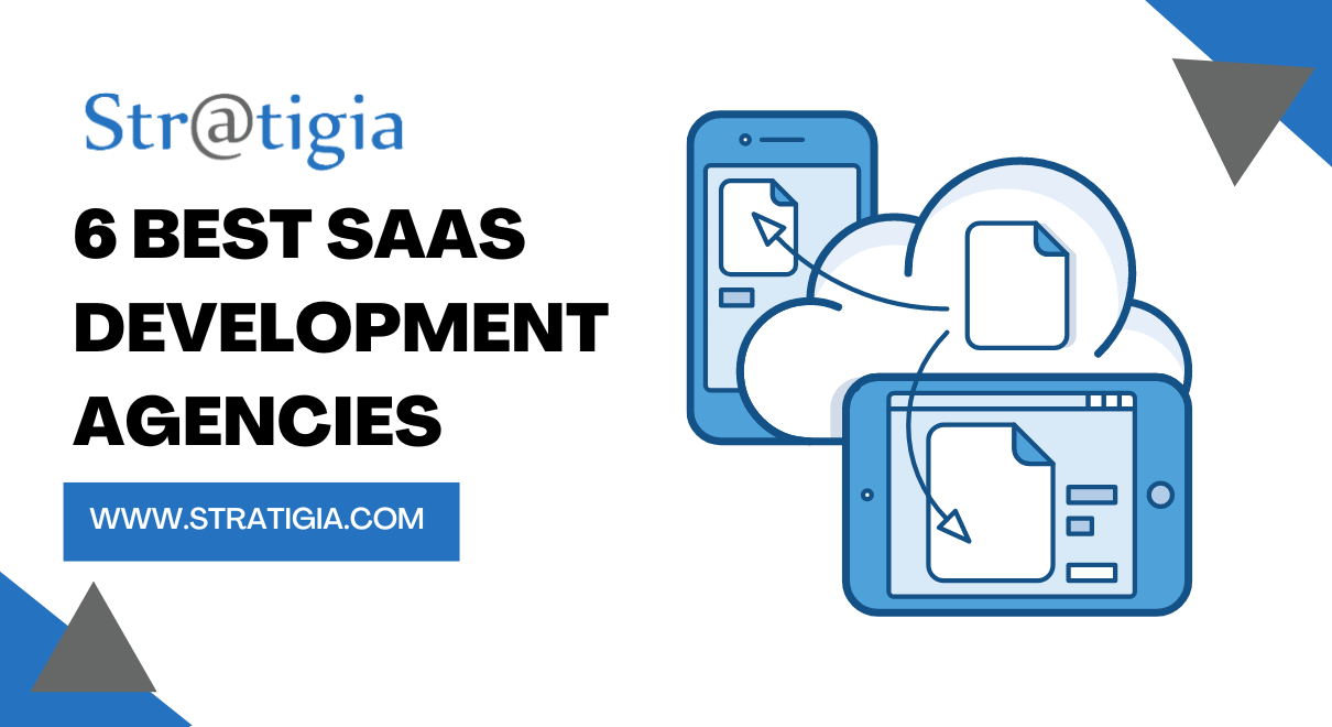 Best SaaS Development Agencies, 6 Best SaaS Development Agencies