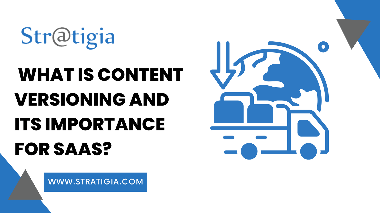 What is Content Versioning and its Importance for SaaS