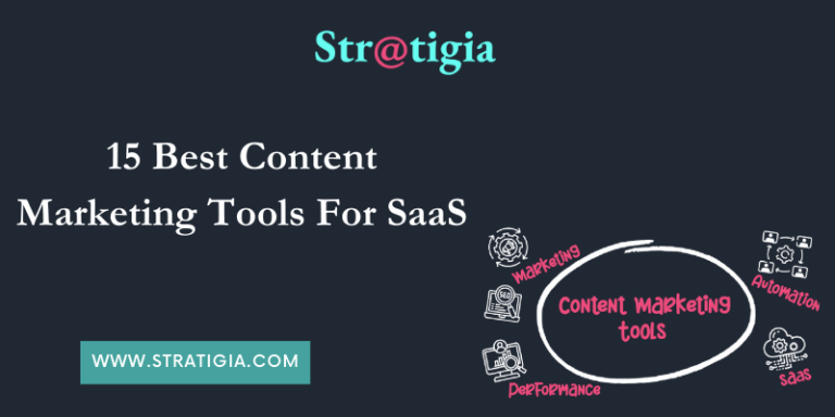 15 Best Content Marketing Tools For Your Saas Business